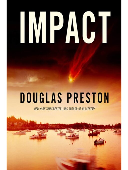 Title details for Impact by Douglas Preston - Wait list
